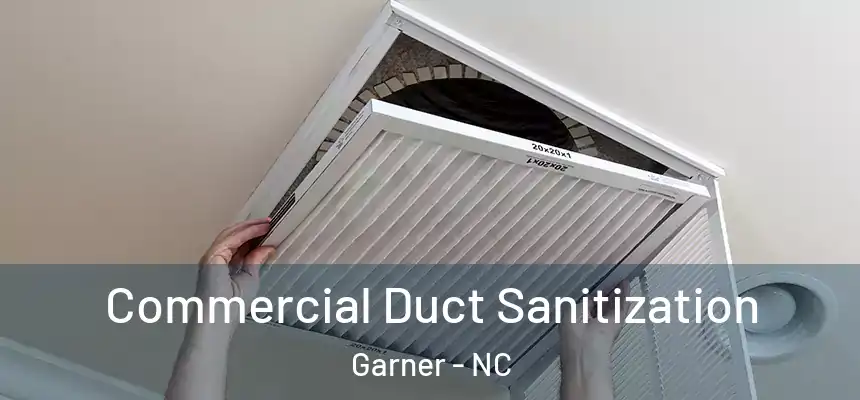  Commercial Duct Sanitization Garner - NC
